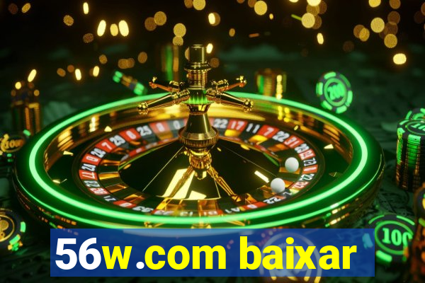 56w.com baixar